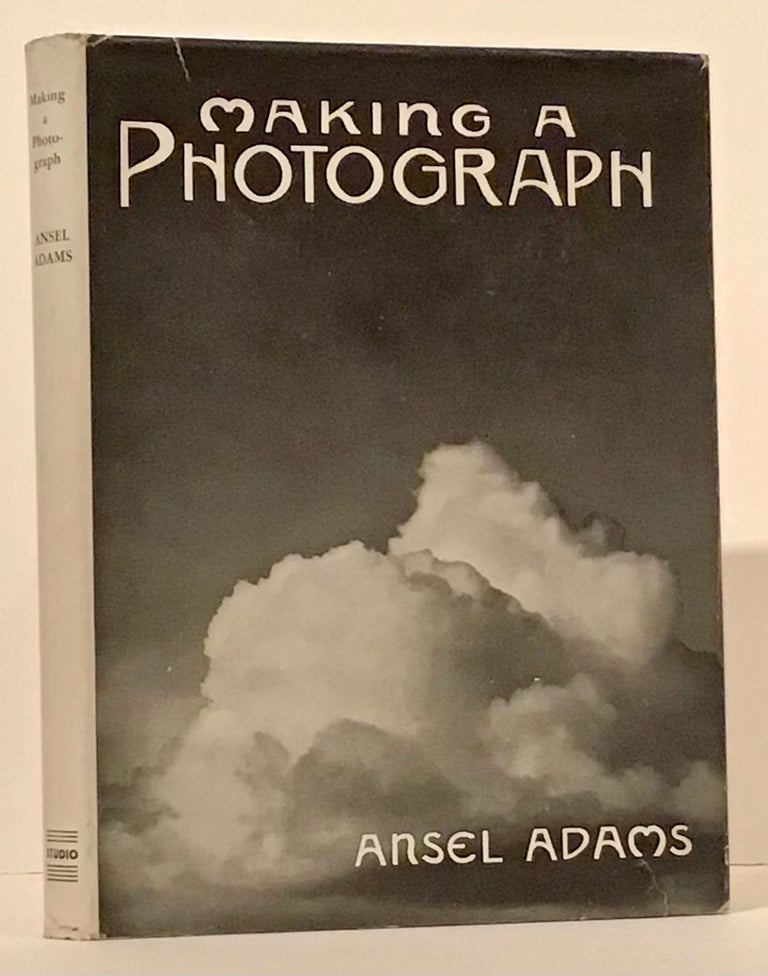 Item #21434 Making a Photograph: An Introduction to Photography ("How to do it" Series, No. 8). Ansel Adams.