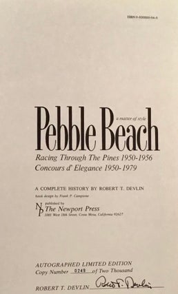 Pebble Beach: A Matter of Style (SIGNED); Racing Through the Pines 1950-1956; Concours d'Elegance 1950-1979: A Complete History
