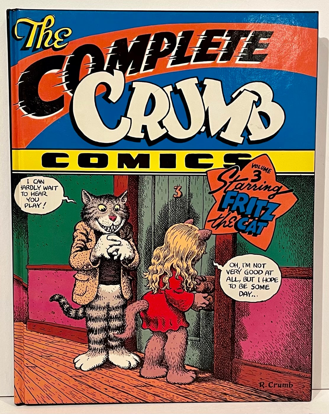 The Complete Crumb Comics SIGNED; Volume 3: Starring Fritz the Cat by R.  Crumb on Carpe Diem Fine Books