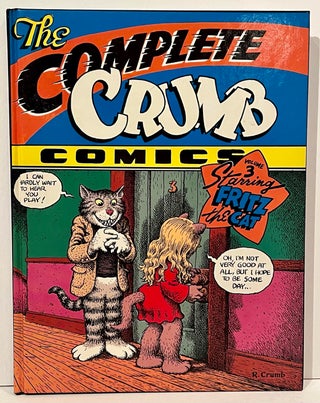 Item #21473 The Complete Crumb Comics (SIGNED; Volume 3: Starring Fritz the Cat). R. Crumb