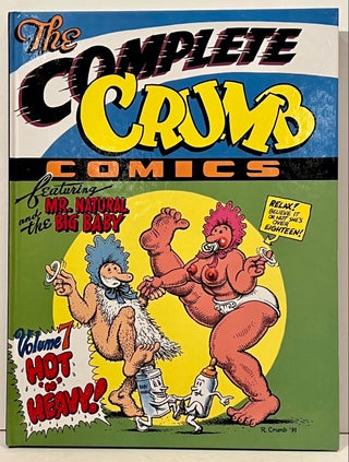 Item #21474 The Complete Crumb Comics (SIGNED; Volume 7: Hot 'n' Heavy). R. Crumb