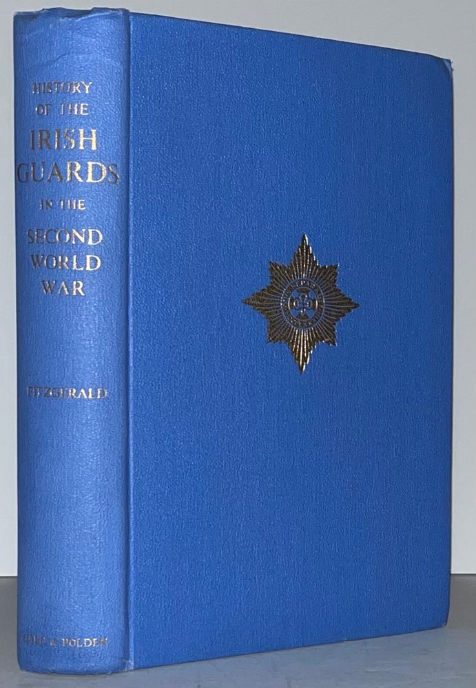 Item #21606 History of the Irish Guards in the Second World War. Major D. J. L. Fitzgerald.