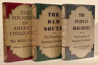 The Founding of American Civilization: The Middle Colonies; The Old South; The Puritan Oligarchy