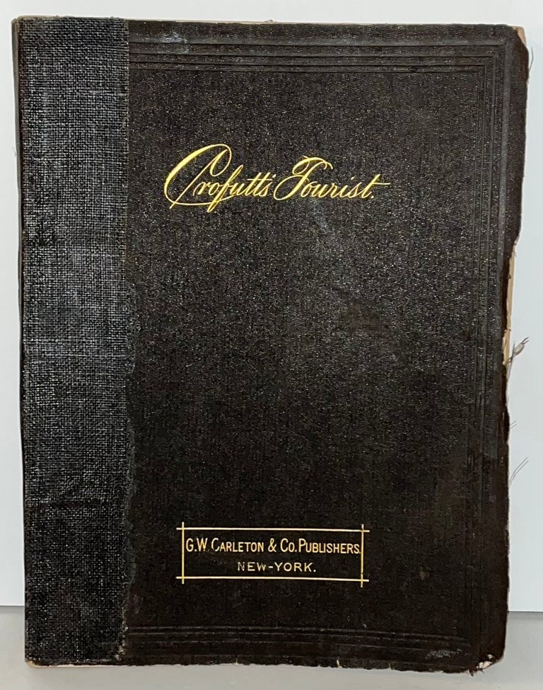Item #21652 Crofutt's Trans-continental Tourist, Containing a Full and Authentic Description of Over Five Hundred Cities, Towns. George A. Crofutt.
