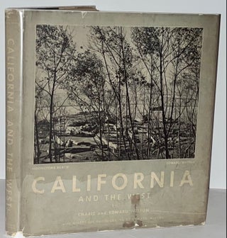 California and The West. A U.S. Camera Book with Ninety-Six Photographs (SIGNED by Edward & Charis Weston)