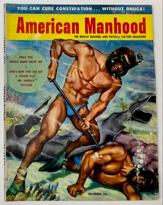 American Manhood: Muscles and Brains for the Aggressive Young Man (6 issues)