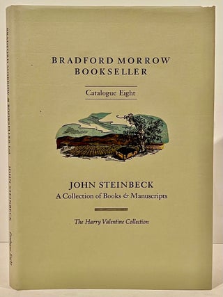 Item #21756 John Steinbeck : A Collection of Books & Manuscripts formed by Harry Valentine of...