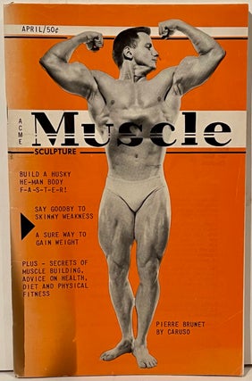 Item #21764 Muscle Sculpture; Highlighting the Male Physique Vol. 3, No. 3,April 1960. Barton R....