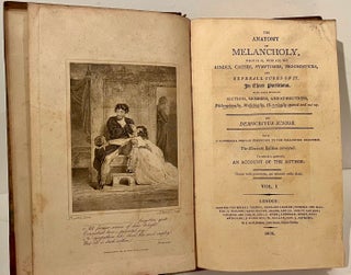 The Anatomy of Melancholy, What it Is, with all the Kindes, Causes, Symptomes, Prognosticks, and Severall Cures of it in Three Partitions (2 volumes)