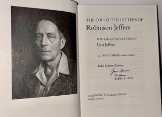 The Collected Letters of Robinson Jeffers with Selected Letters of Una Jeffers (three volumes SIGNED by the editor)