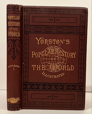 Yorston's Popular History of the World: Ancient. Mediaeval. Modern. (8 volumes)