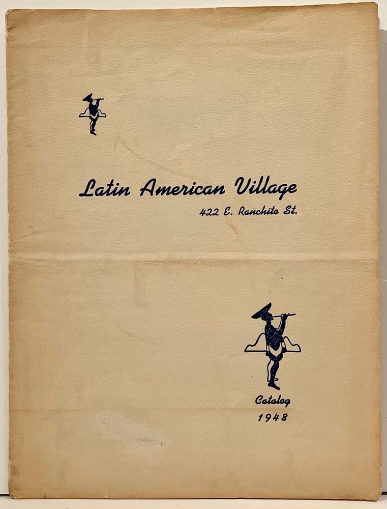 Item #21871 Latin American Village Catalog 1948. Hugo A. Escobar T., Mrs. Margaret C. Rasmussen, Arthur Fine, Director, Research, Designer.