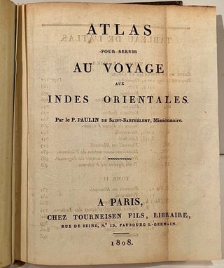 Item #21877 Atlas pour Servir au Voyage aux Indes Orientales. P. Paulin de S. Barthelemy