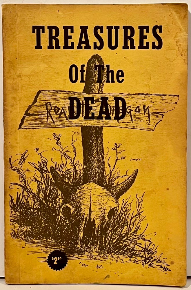 Item #21878 Treasures of the Dead (INSCRIBED to Rick Reese). Ben T. Traywick.