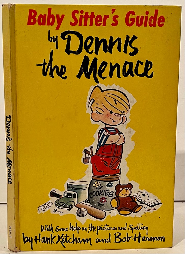 Item #21920 Baby Sitter's Guide by Dennis the Menace (INSCRIBED by Hank Ketcham). Hank Ketcham, Bob Harmon.