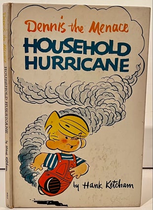 Item #21921 Dennis the Menace: Household Hurricane (INSCRIBED with original drawing of Dennis by...