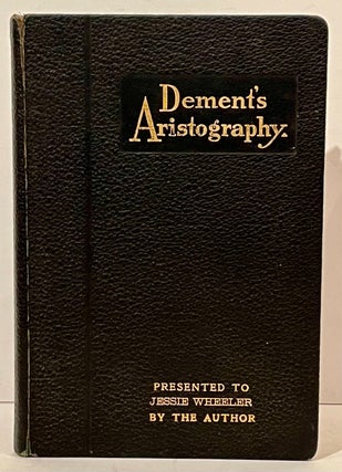 Item #21925 Aristography (Presentation copy, INSCRIBED by the author). Isaac S. Dement