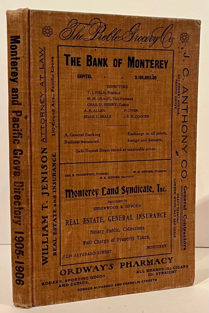Item #21934 Directory of Monterey, Pacific Grove, Seaside, Vista Del Rey and Del Monte Grove (1905 - 1906). T. F. Perry.