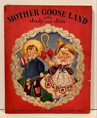 Item #21937 Mother Goose Land with Judy and Jim. Hilda Miloche, Wilma Kane