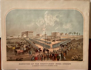 Item #22022 Execution of the Thirty-Eight Sioux Indians at Mankato Minnesota December 26, 1862...