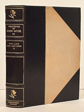 The Writings of John Muir (Manuscript Edition, complete in 10 volumes)