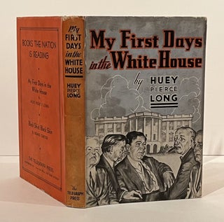 Item #22070 My First Days In The White House. Huey Long