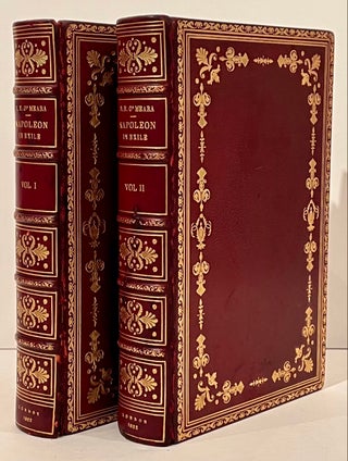 Item #22078 Napoleon in Exile; or, A Voice from St. Helena (Two Volumes). Barry E. O'Meara
