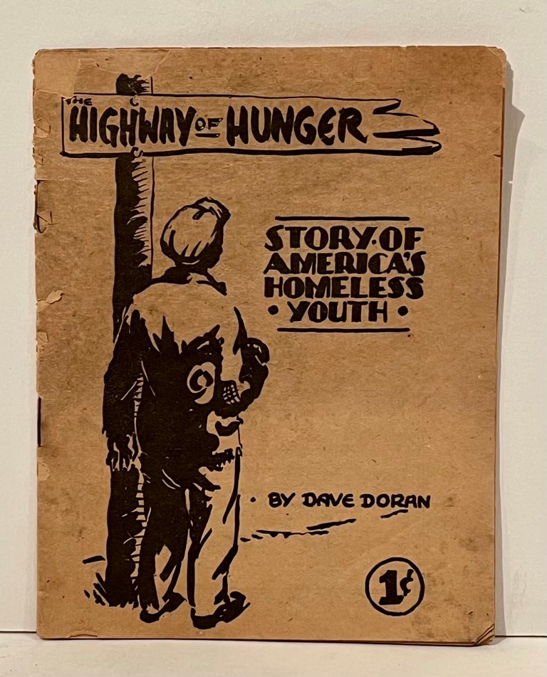 Item #22099 Highway of Hunger. Story of America's Homeless Youth. David Doran.