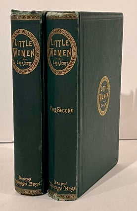 Item #22162 Little Women - Parts One & Two. Louisa May Alcott