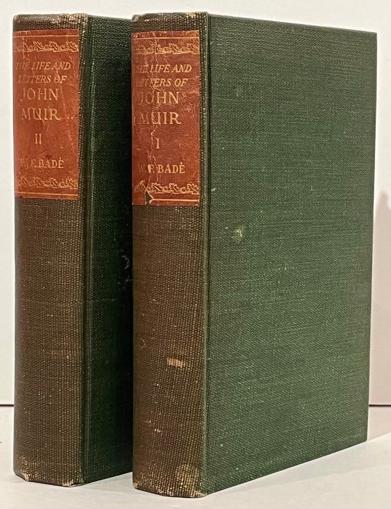 The Life and Letters of John Muir (Two volumes