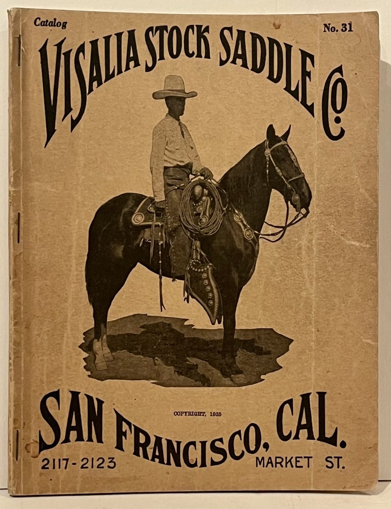 Visalia Stock Saddle Co. Catalog #31