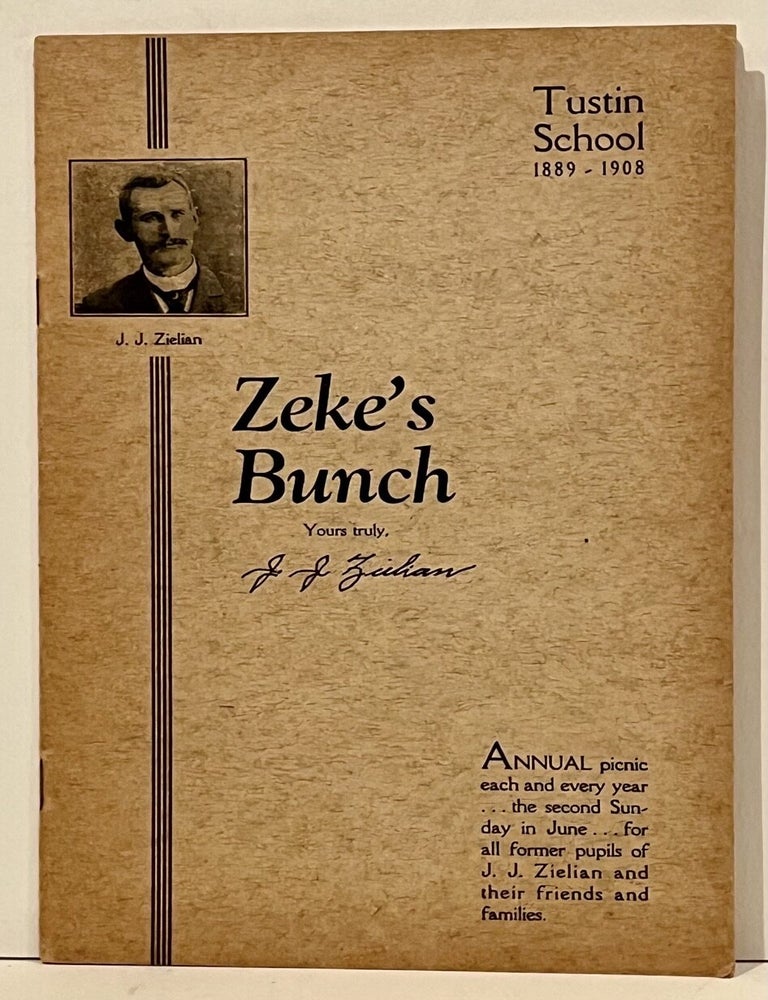 Zeke's Bunch. Tustin School, 1889-1908