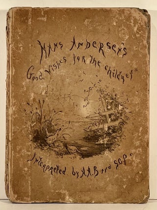 Item #23244 Good Wishes for the Children. Hans Andersen