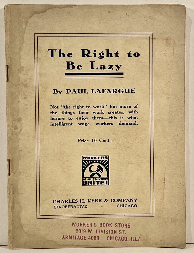 The Right to Be Lazy