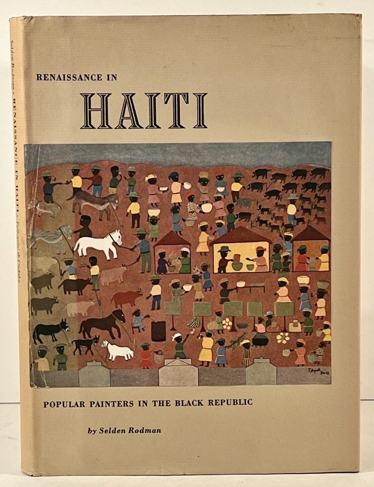 Renaissance in Haiti. Popular Painters in the Black Republic