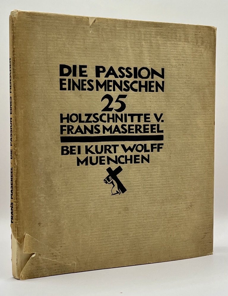 Die Passion Eines Menschen. 25 Holzschnitte v. Frans Masereel
