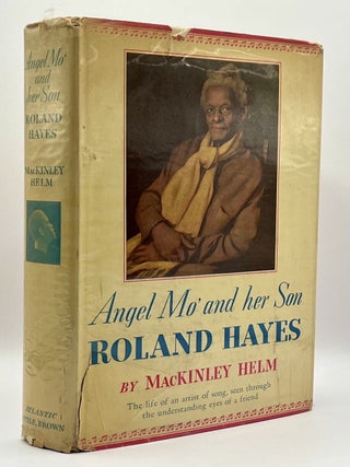 Item #23387 Angel Mo' and Her Son, Roland Hayes. MacKinley Helm
