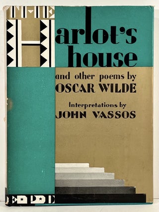 Salome: A Tragedy in One Act; The Ballad of Reading Gaol; The Harlot&rsquo;s House and Other Poems