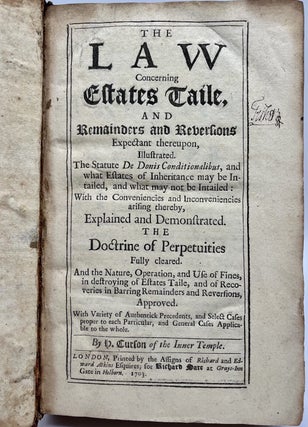 The Law Concerning Estates Taile, and Remainders and Reversions Expectant Thereupon, Illustrated