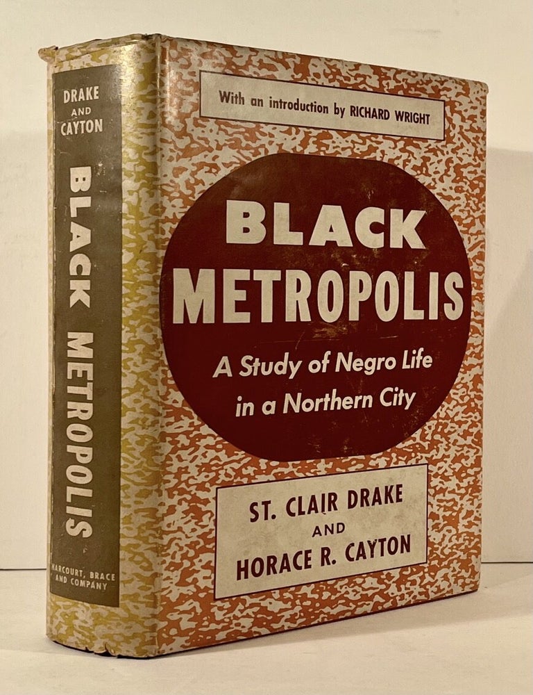 Black Metropolis: A Study of Negro Life in a Northern City