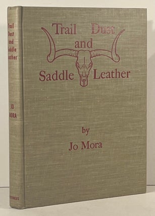 Trail Dust and Saddle Leather (INSCRIBED, with original drawing)