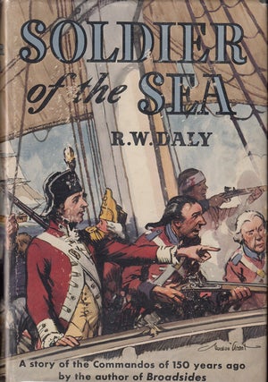 Item #426 Soldier of the Sea (SIGNED). Robert W. Daly