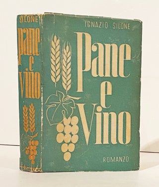 Item #4392 Pane e Vino: Romanzo. Ignazio Silone