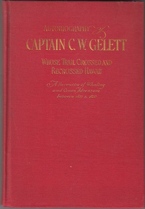 Item #6948 A Life on the Ocean: Autobiography of Captain Charles Wetherby Gelett A Retired Sea...