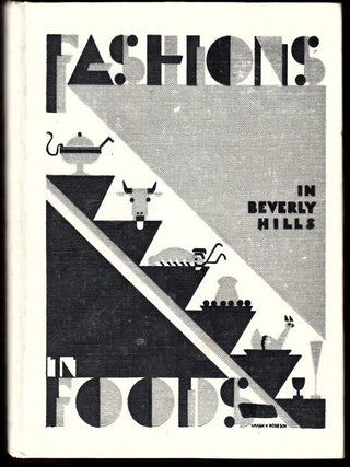 Item #7342 Fashions in Foods in Beverly Hills. Beverly Hills Woman's Club