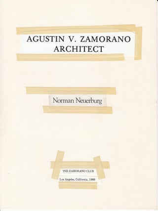 Item #7397 Agustin V. Zamorano, Architect (Printer's Make Ready Copy). Norman Neuerburg