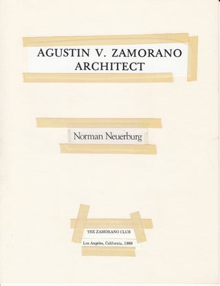 Item #7397 Agustin V. Zamorano, Architect (Printer's Make Ready Copy). Norman Neuerburg