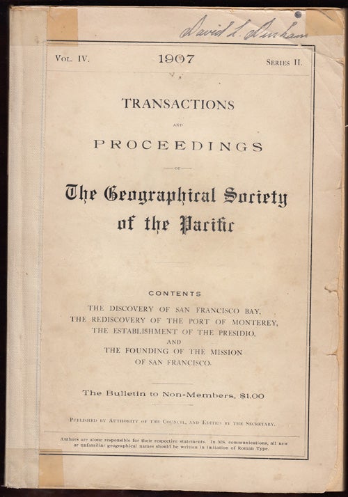 Item #8921 The Discovery of San Francisco Bay, The Rediscovery of the Port of Monterey, The Establishment of the Presidio, and the Founding of the Mission of San Francisco. George Davidson.