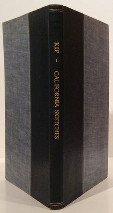 California Sketches with recollections of the Gold Mines (SIGNED)