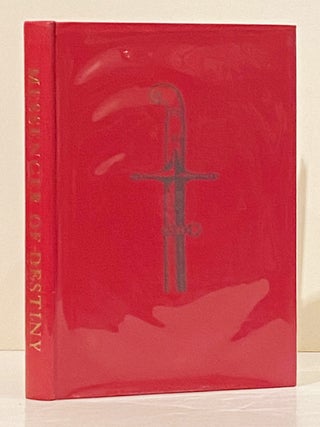 Item #8941 Messenger of Destiny: The California Adventures, 1846-1847 of Archibald H. Gillespie...
